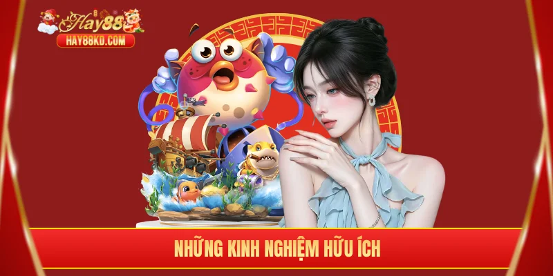 Những kinh nghiệm hữu ích