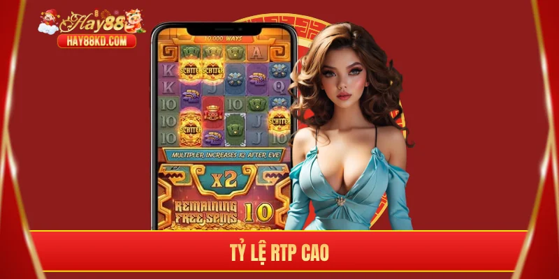 Tỷ lệ RTP cao